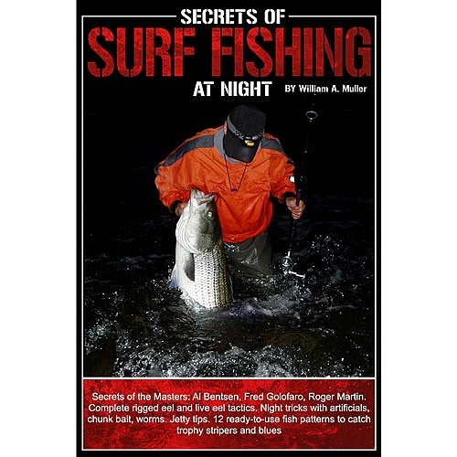 Secrets of Surf Fishing at Night by William Doc Muller